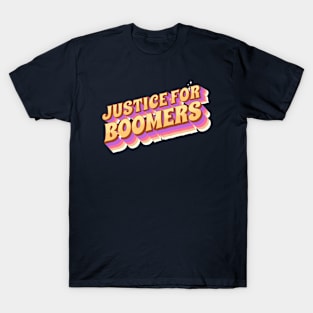 Justice for Boomers T-Shirt